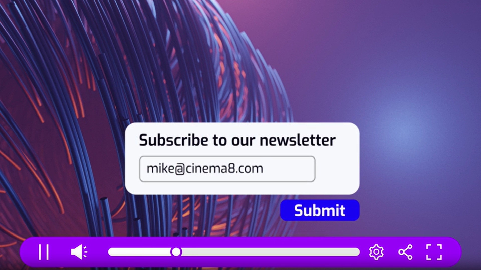 Custom video widget in Cinema8 video hosting showing newsletter subscription form embedded inside the video player.